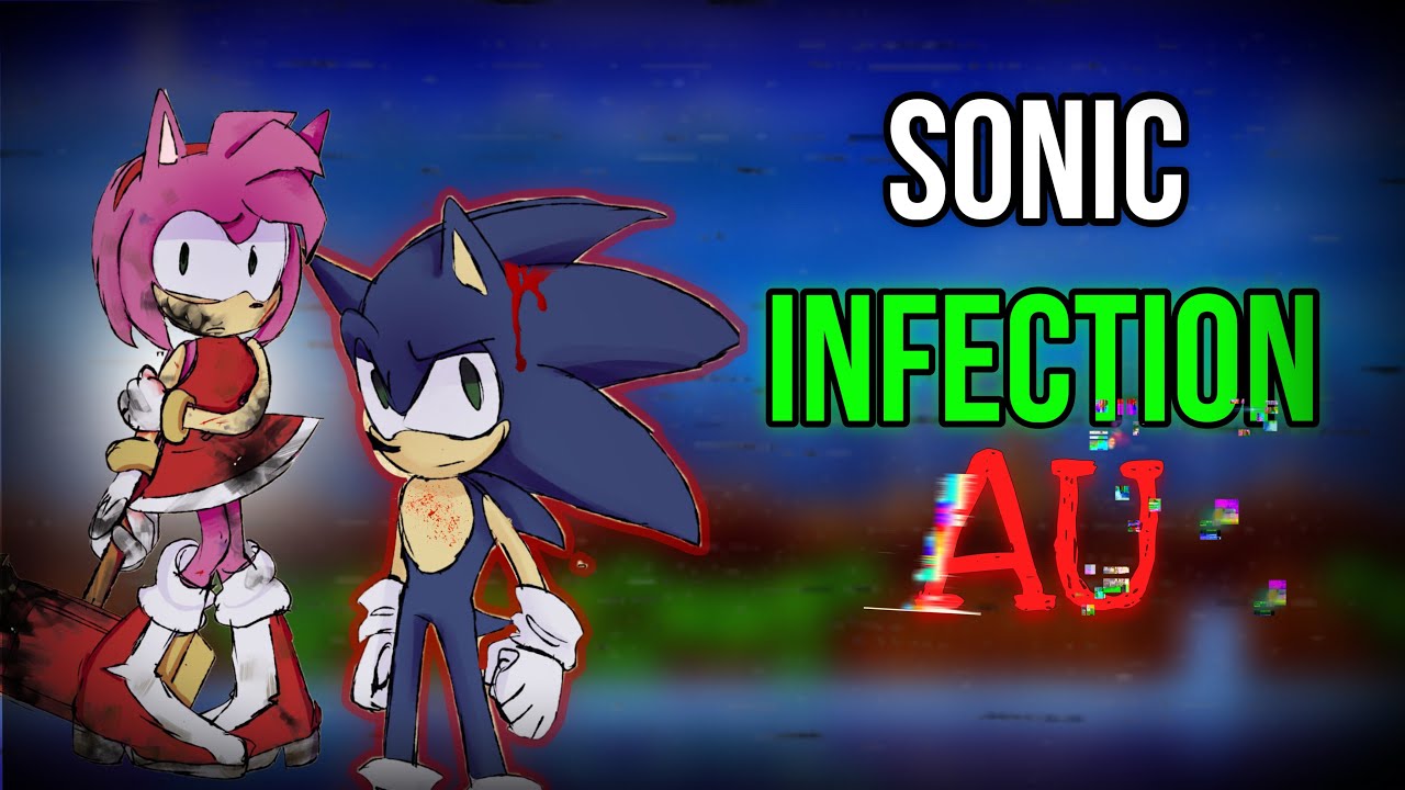 What is Sonic Infection AU