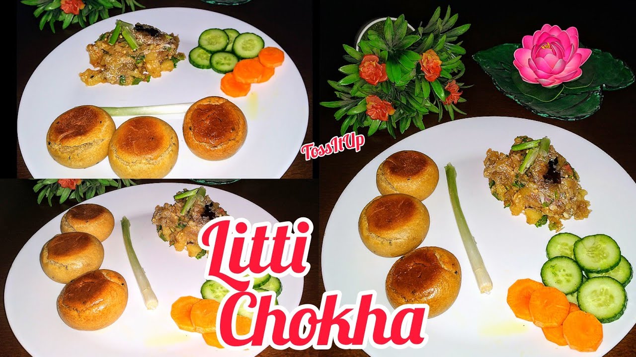 Litti Chokha Or Bati Chokha |Toss It Up