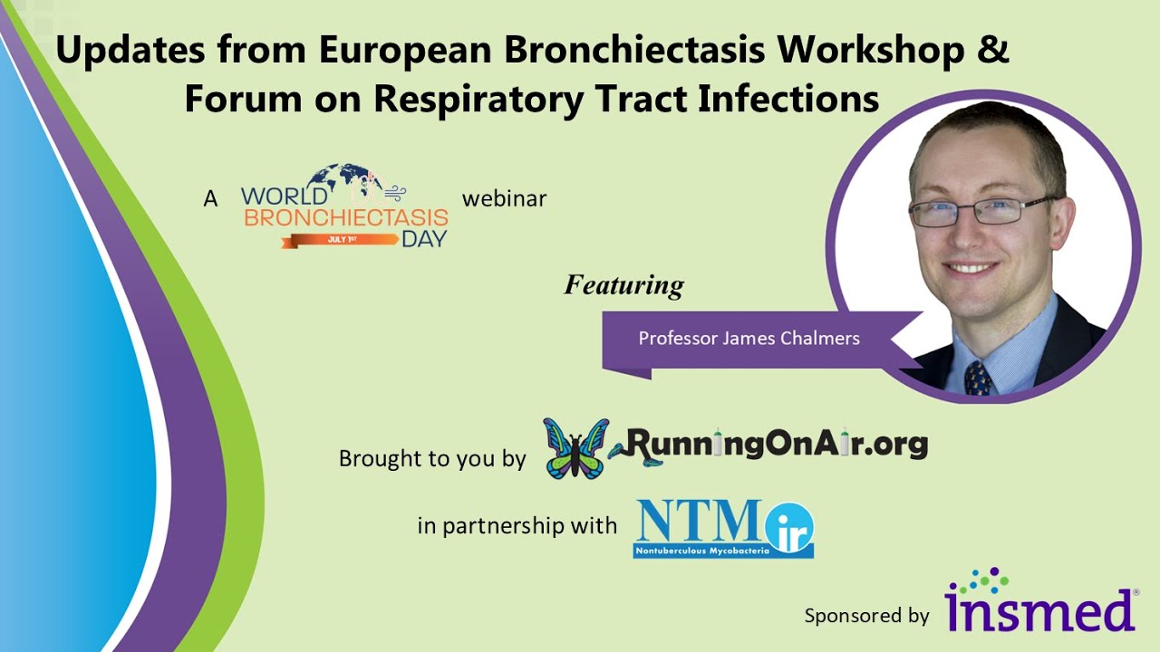Updates from European Bronchiectasis Workshop & Forum on Respiratory Tract Infections 2-27-25