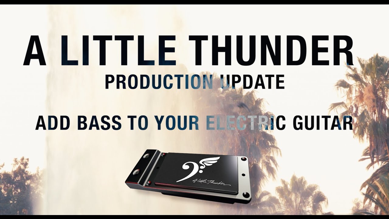 Add Bass to Your Electric Guitar with A Little Thunder - Now Shipping