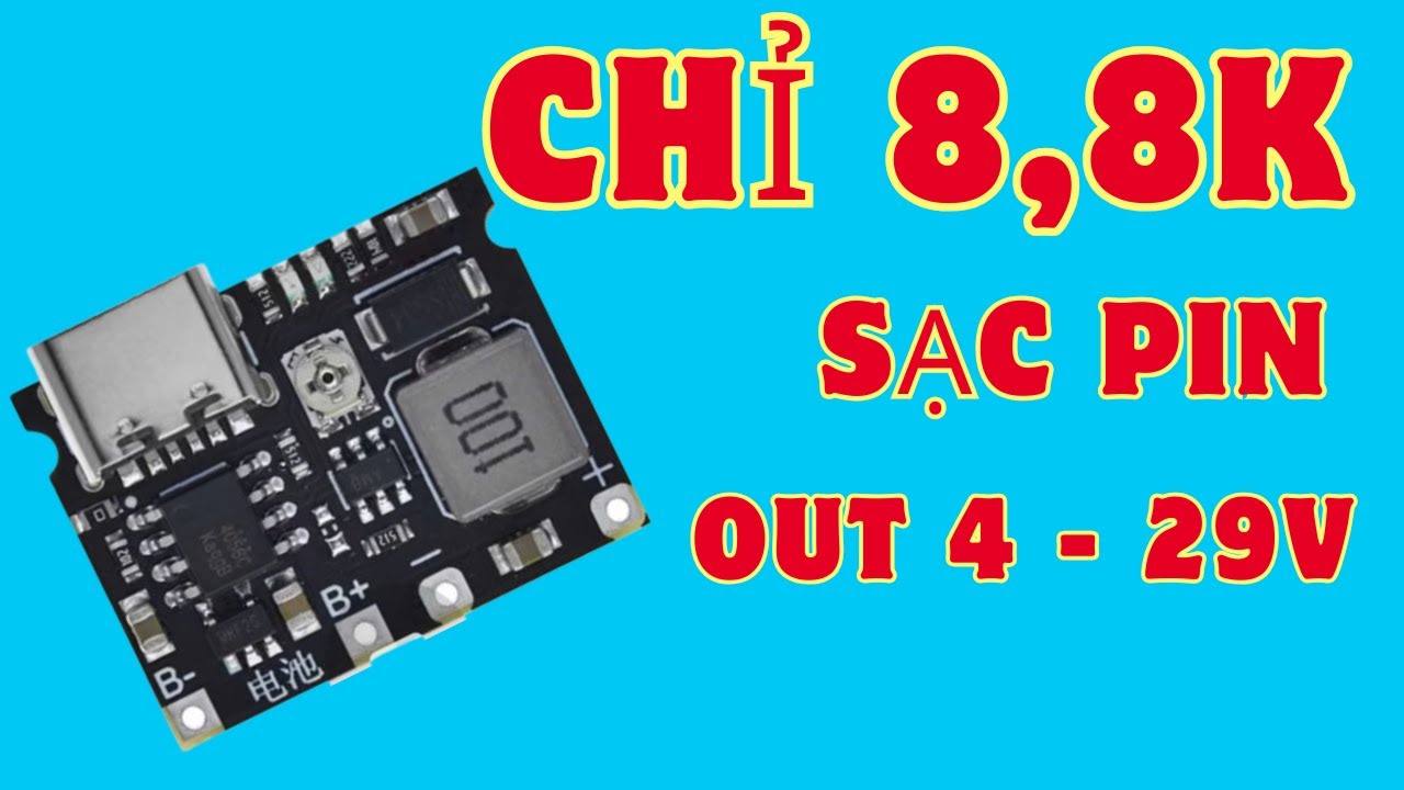 TEST THỰC TẾ MẠCH VỪA SẠC PIN 18650 VỪA BOOST &Aacute;P DC 4 - 29V