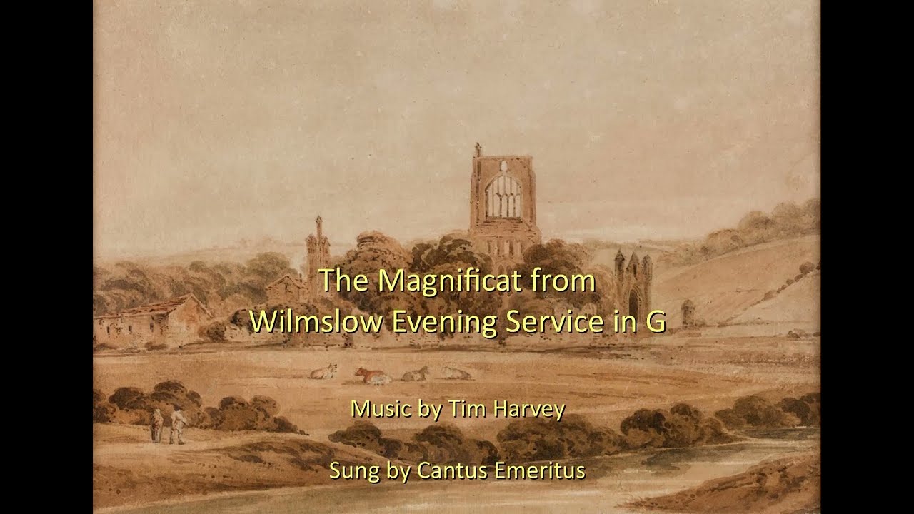 The Magnificat from the Wilmslow Evening Service in G by Tim Harvey sung by Cantus Emeritus 2026
