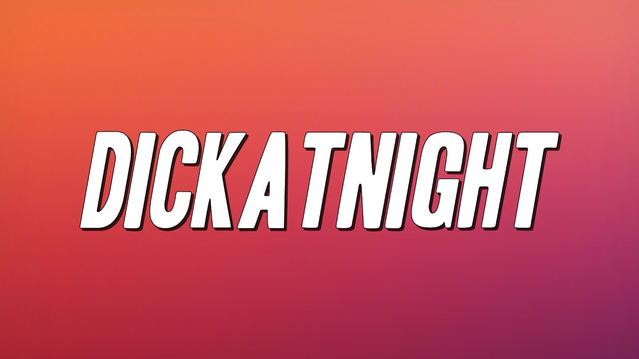 Victoria Mon&eacute;t - DickAtNight (Lyrics)