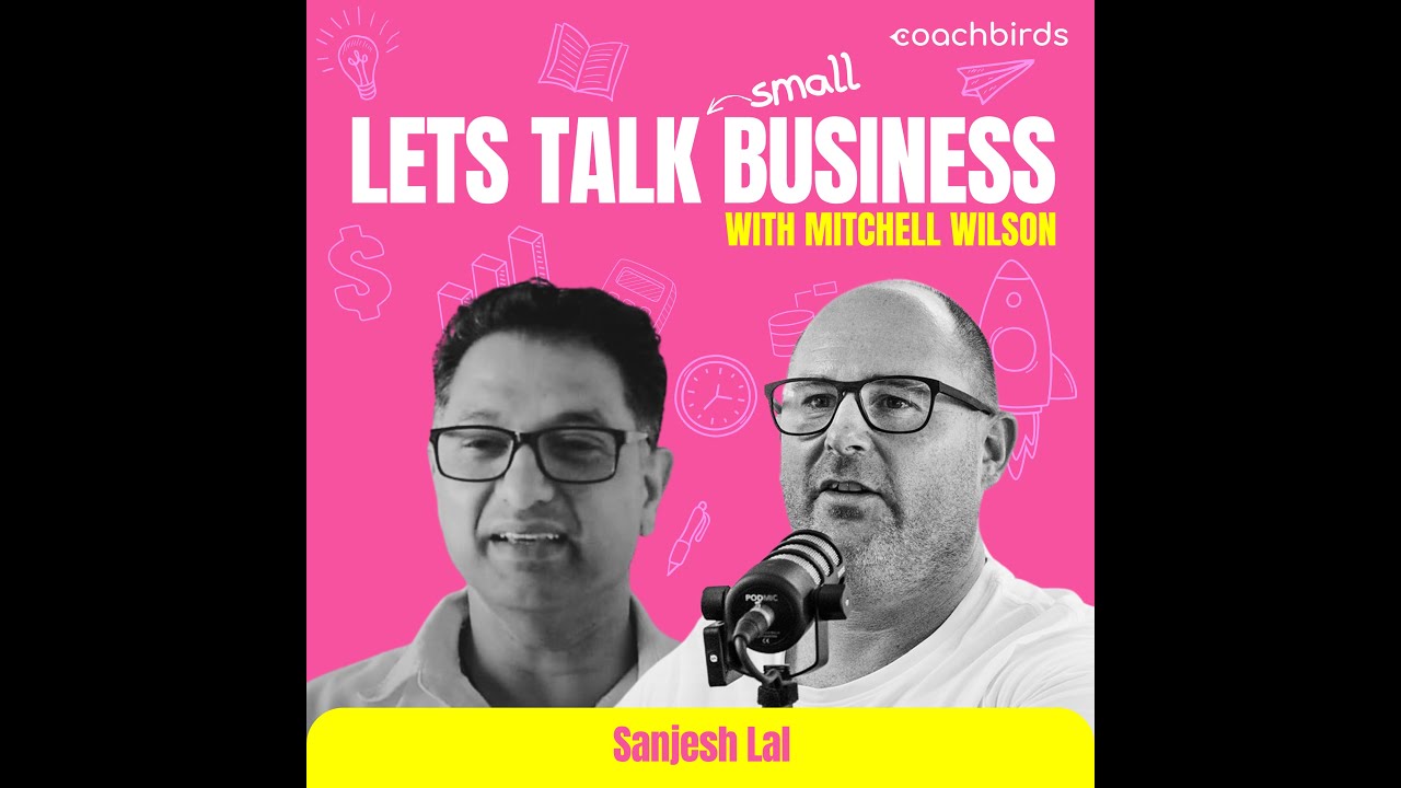 Let’s Talk: Building a Business With Grit with Sanjesh Lal
