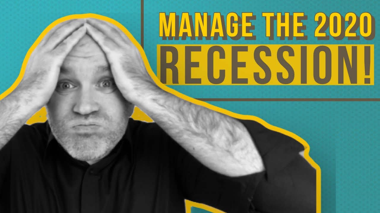 How to survive 2020 recession! What managers need to know!