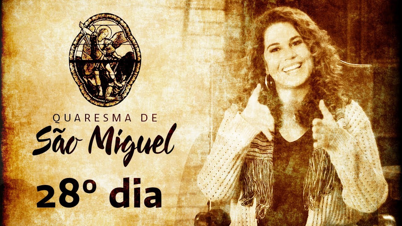 28º Dia da Quaresma de São Miguel Arcanjo