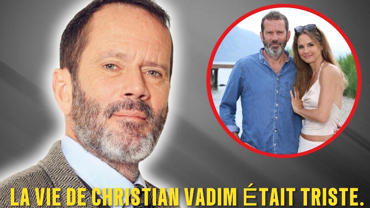 À 62 ans, Christian Vadim a mis fin à son mariage, choquant le monde entier.
