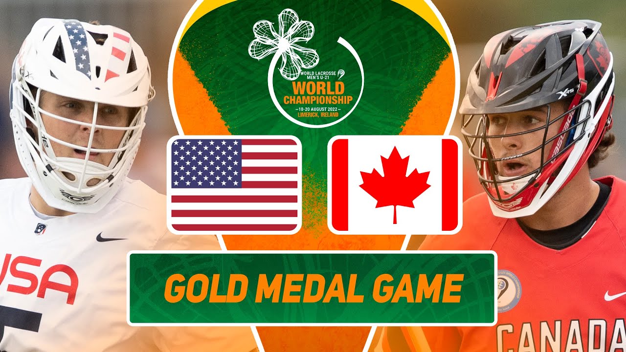 USA vs Canada | Gold Medal Full Game | 2022 World Lacrosse Men's U21 Championship