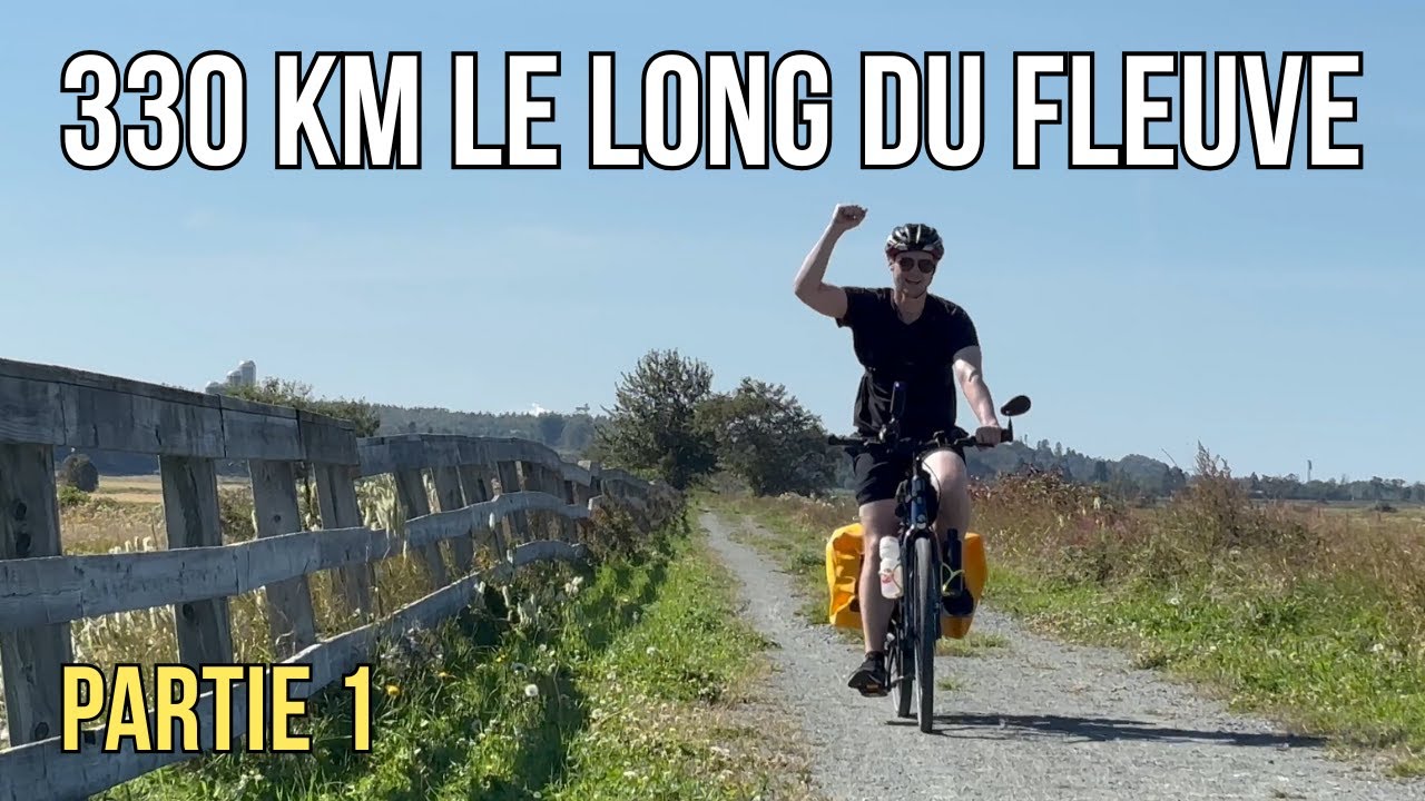 Québec → Rimouski à vélo (partie 1) : suivre le fleuve Saint-Laurent jusqu'à Kamouraska