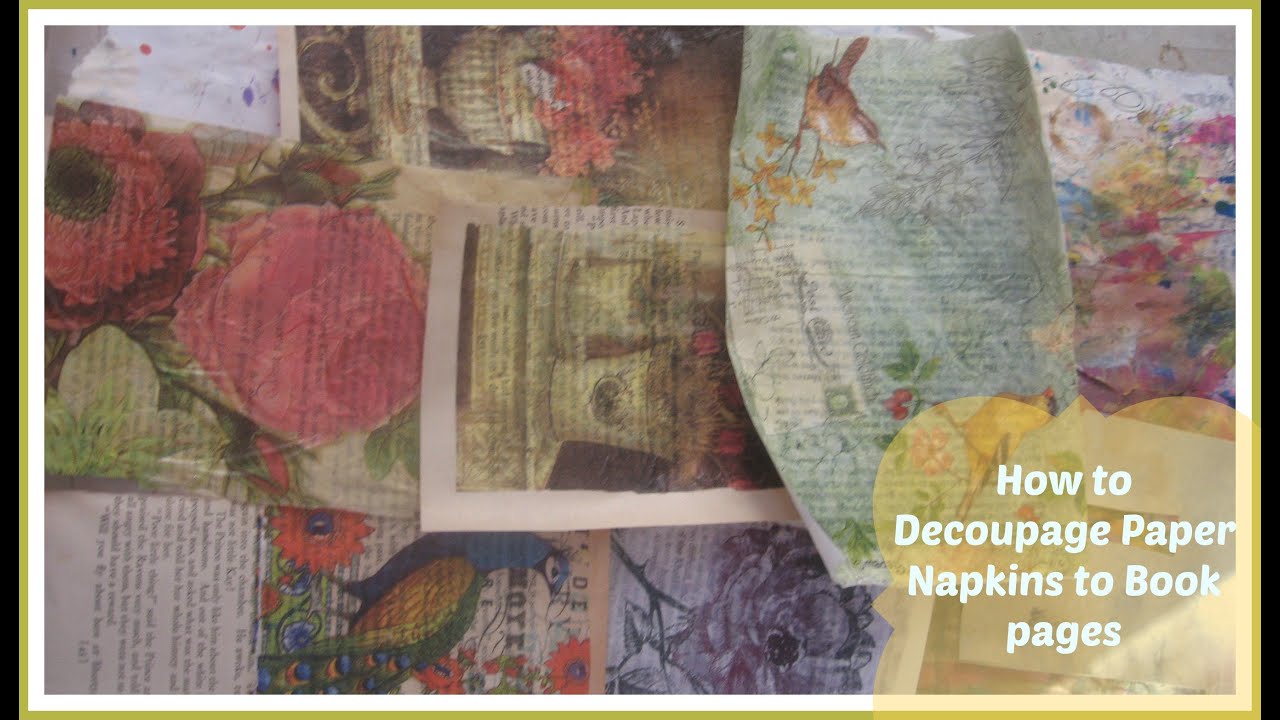 How Decoupage Paper Napkins To Book Pages /Mixed Media Napkin Art project