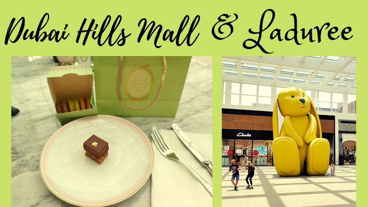 Dubai Hills Mall and Laduree