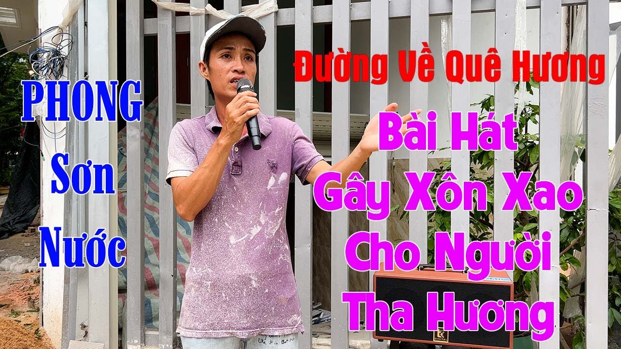 💧Bạn Sẽ Khóc Khi Nghe PHONG SƠN NƯỚC Hát Bài Này l Đường Về Quê Hương - Sáng Tác LAM PHƯƠNG