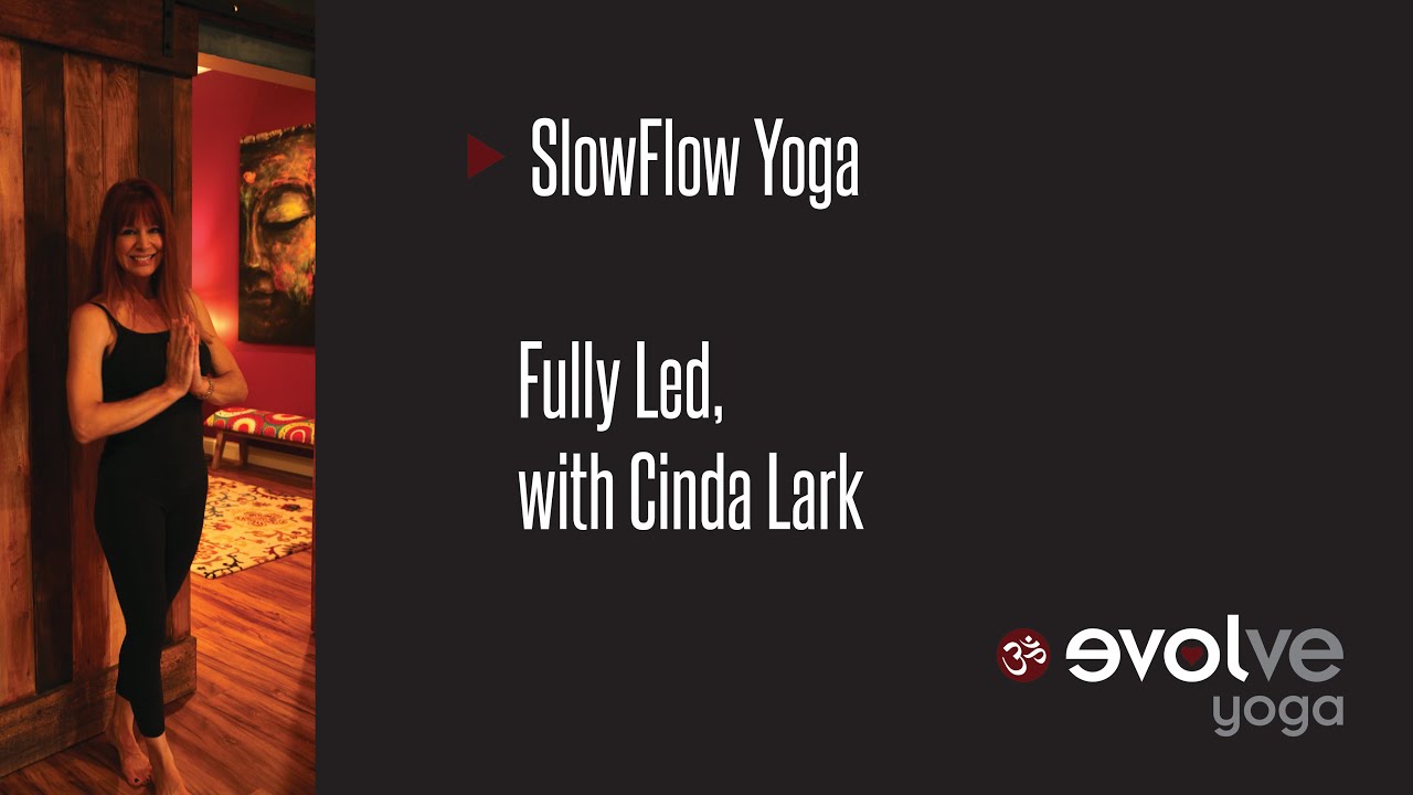 1 Hour Slow Flow Yoga Class - Evolve Yoga