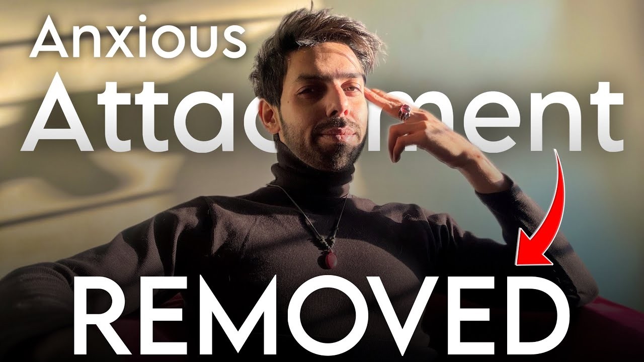 give me 10 minutes & I will heal anxious attachment style