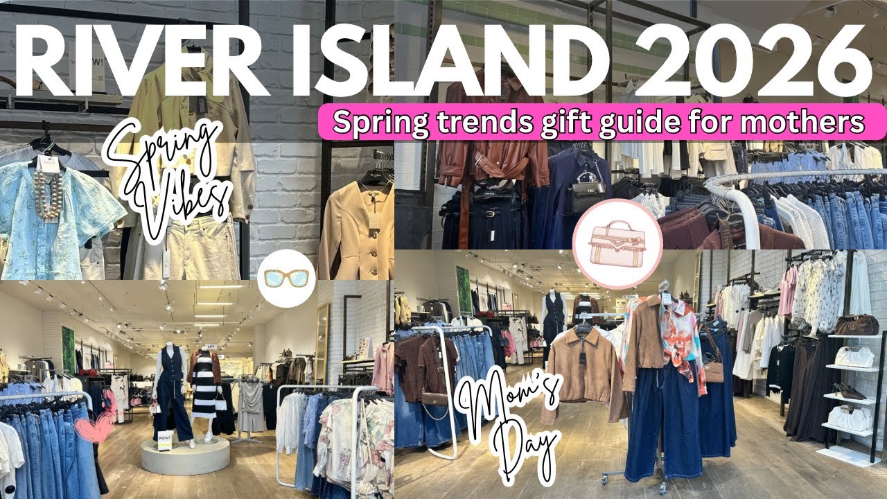 📍River Island New 2026 Spring 🌸Clothes👗Bags, Shoes & Holiday Vibes | Mother’s Day Ready! 💕2026 #uk 
