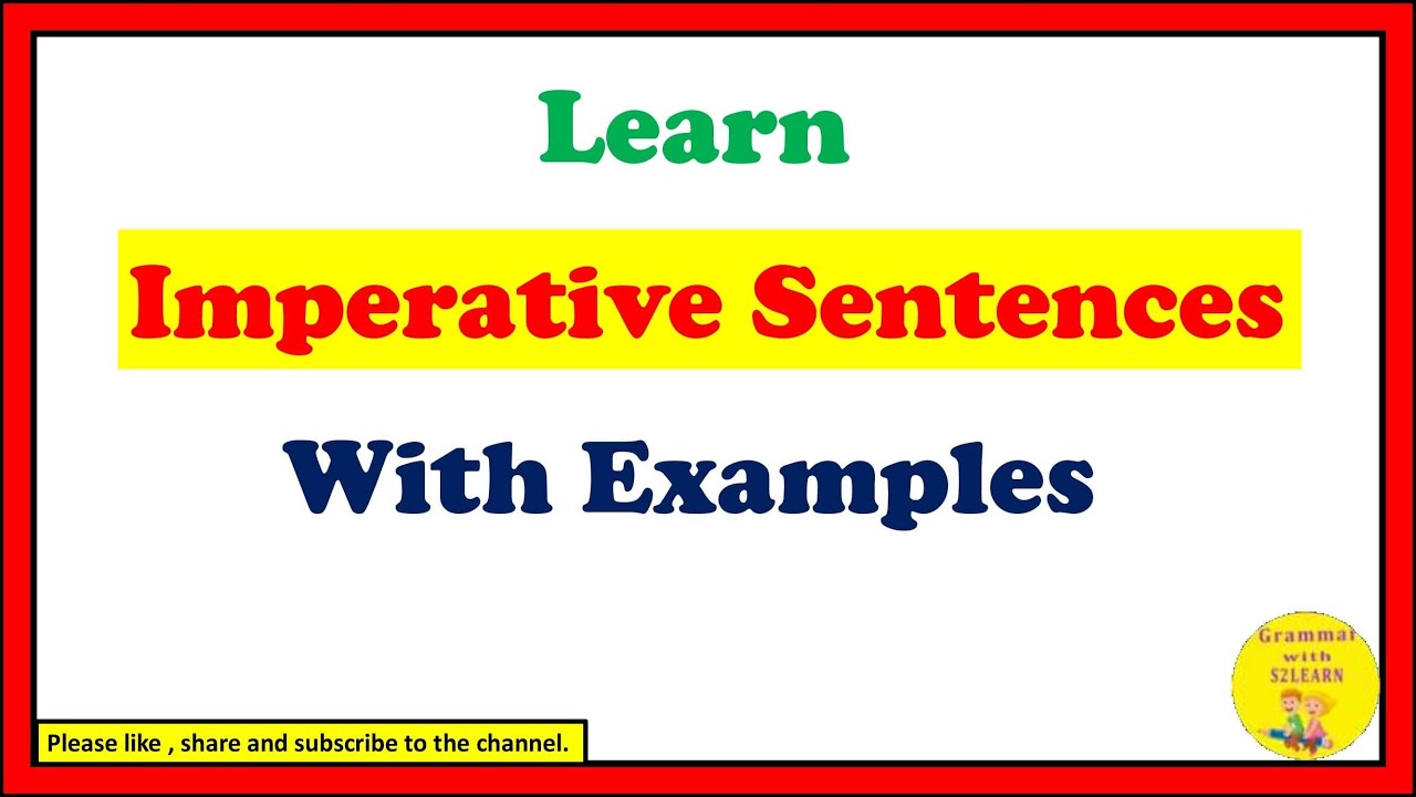 Imperative Sentences| Imperative Sentences With Examples| S2LEARN