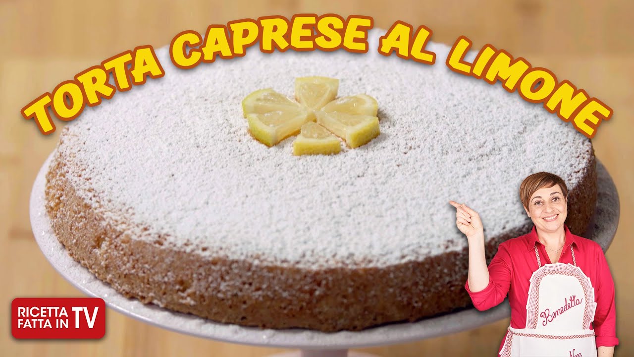 TORTA CAPRESE AL LIMONE di Benedetta Rossi - Ricetta TV Fatto in Casa per Voi