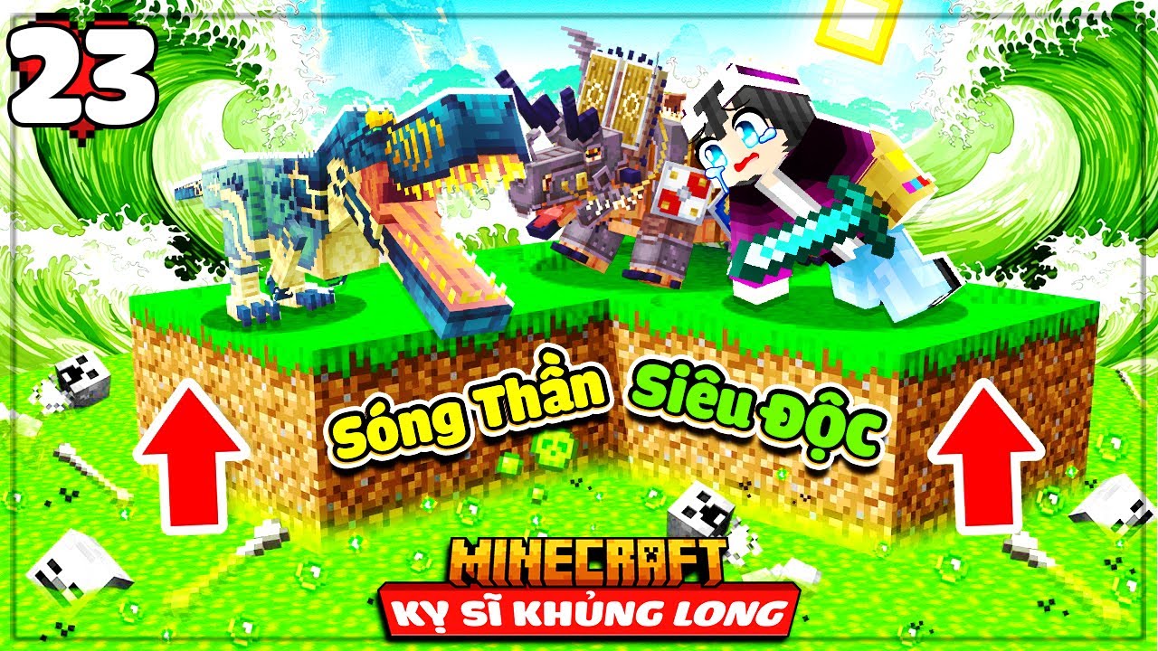MINECRAFT KỴ SĨ KHỦNG LONG * TẬP 23 | SÓNG THẦN SIÊU ĐỘC TẤN CÔNG CĂN CỨ 🦖 CỦA LỘC VÀ CÁI KẾT