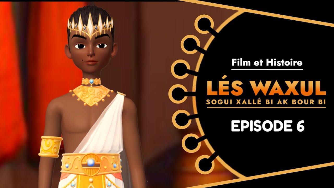 LÉS WAXUL Xallé Bi Ak Bour Bi Episode 6 : En wolof