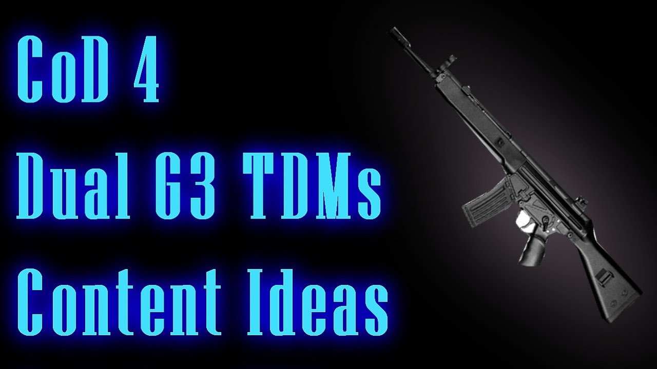 Call of Duty 4: Dual G3 TDMs on Bog + Ideas for Future Content