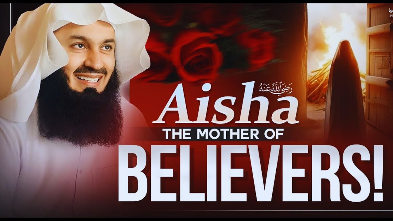 Mufti Menk Tells the Inspiring Story of Aisha in His Lecture