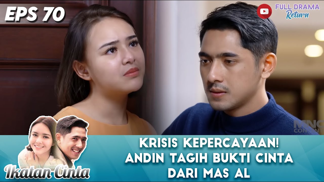 KRISIS KEPERCAYAAN! ANDIN TAGIH BUKTI CINTA DARI MAS AL - IKATAN CINTA