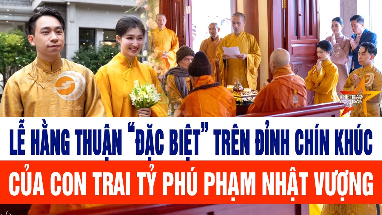 Lễ Hằng thuận “đặc biệt” trên đỉnh Chín Khúc của con trai tỷ phú Phạm Nhật Vượng