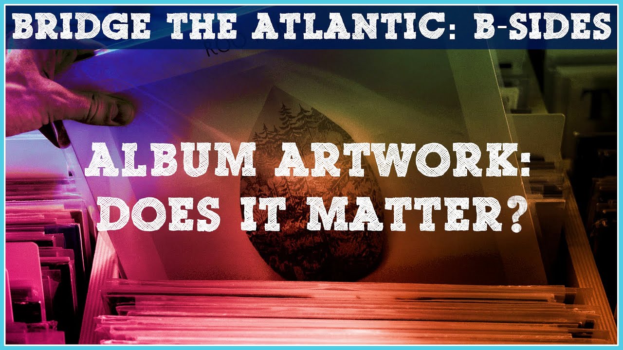 ALBUM ARTWORK: DOES IT MATTER? Watch This Before Releasing New Music in 2020 | B-Sides