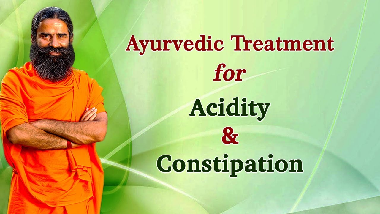 Ayurvedic Treatment for Acidity & Constipation | Swami Ramdev
