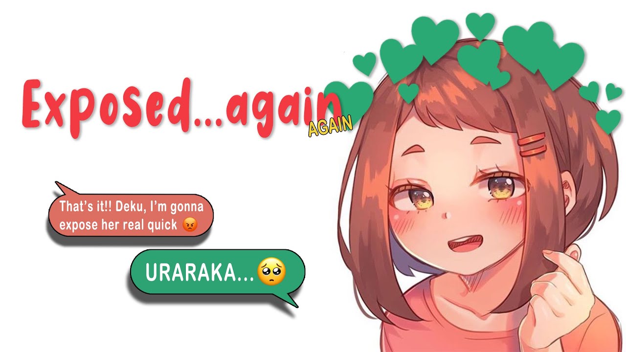 Bnha/Mha text...😂Uraraka exposes Mina😂 