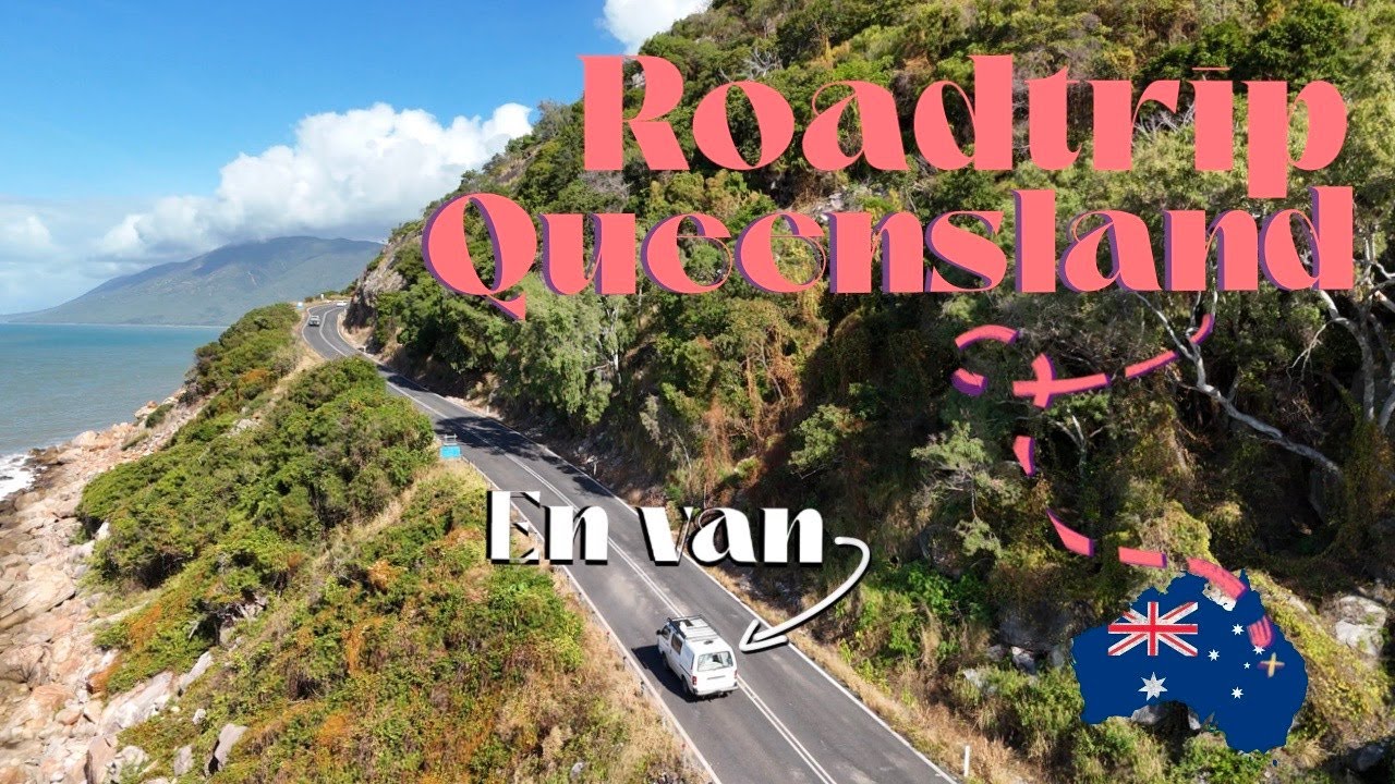 LE QUEENSLAND EN VAN 🚐 🇦🇺 VAGAVLOG 29 🦘