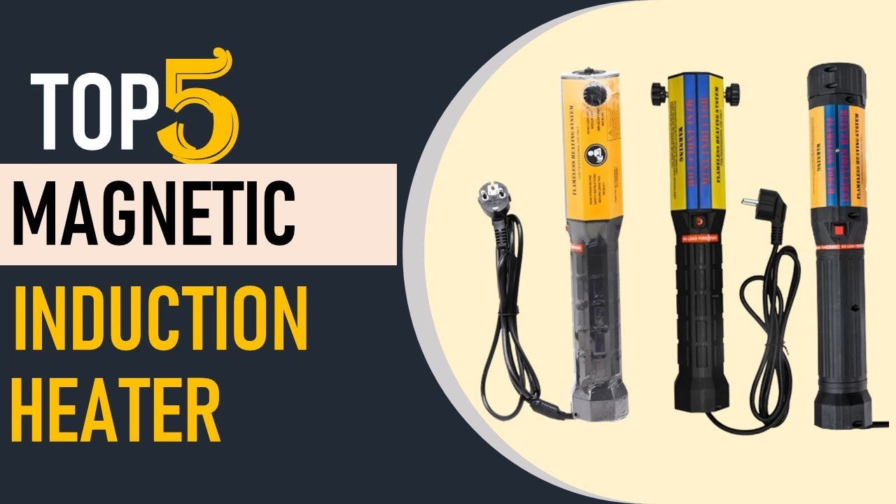 Top 5 Best Magnetic Induction Heater in 2024