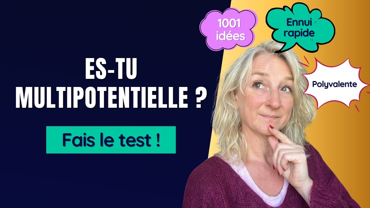 Comment savoir si on est multipotentiel | TEST