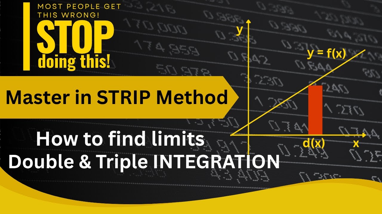 How to take strip for Double & Triple Integrals | How to find limit in double and triple integration