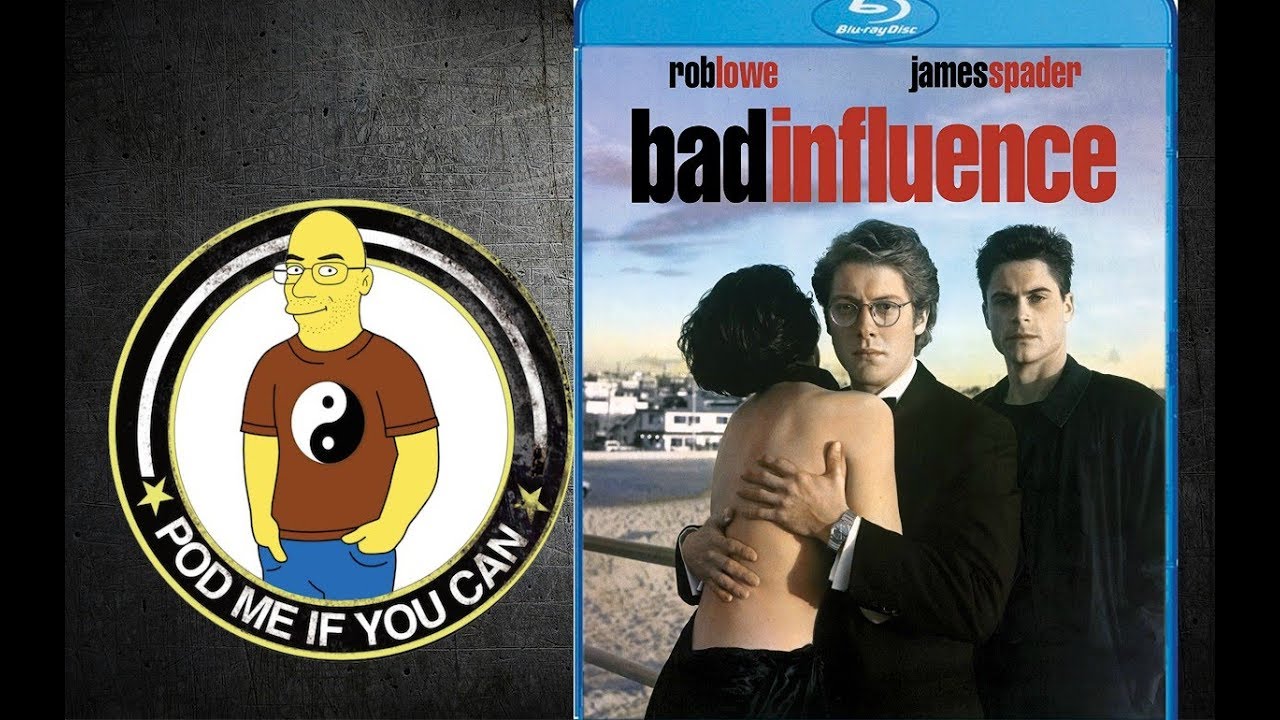 Bad Influence (1990) (PMIYC TV#168)