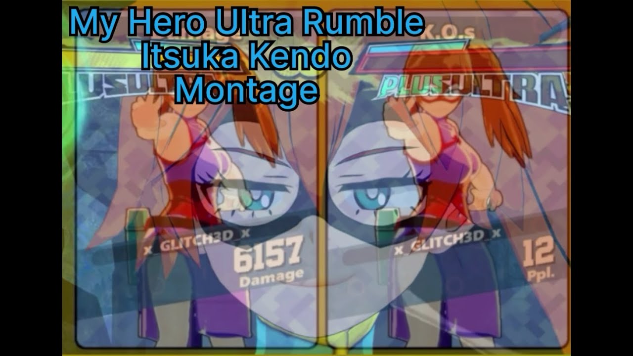 Kendo is Top Tier (My Hero Ultra Rumble Itsuka Kendo Montage) [Season 2 footage]