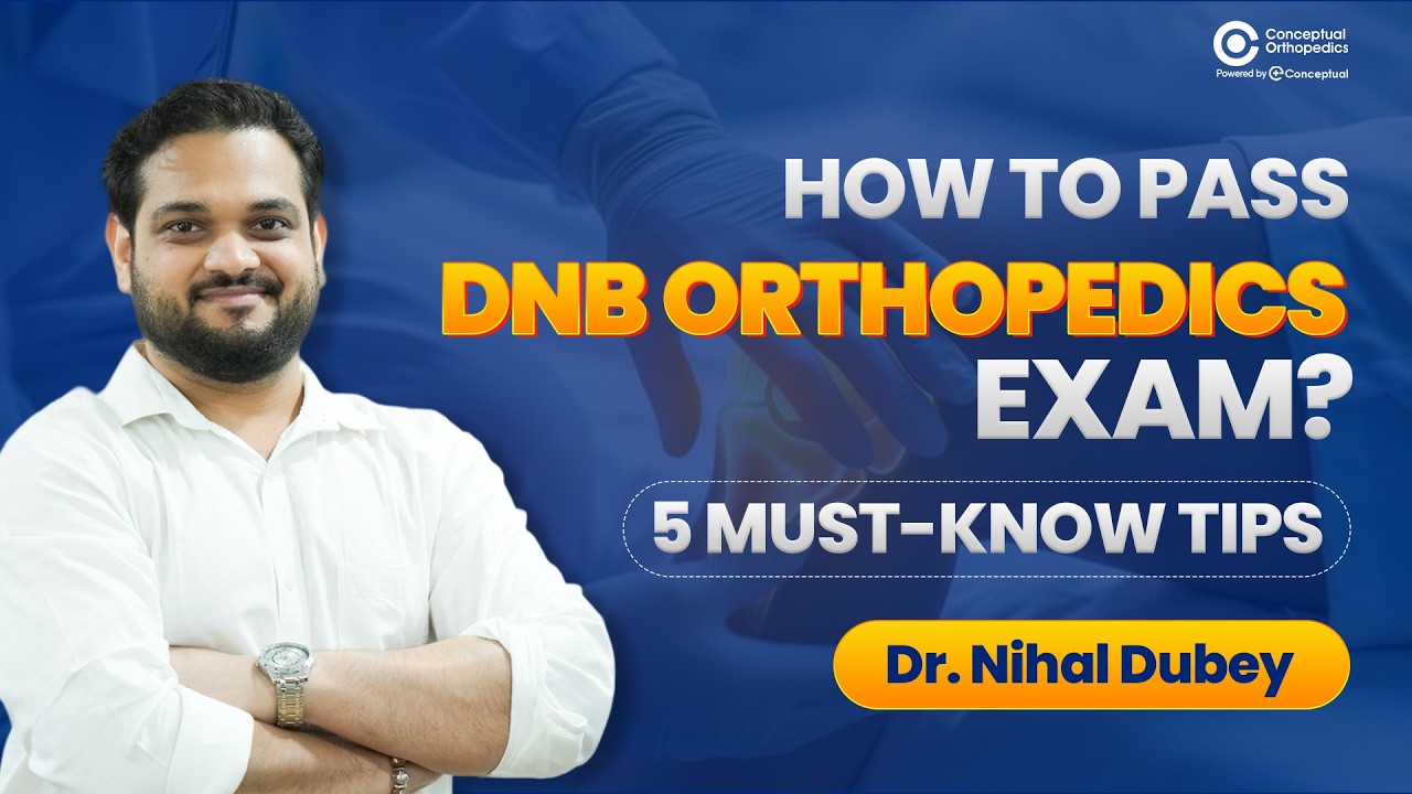 Советы по подготовке к экзамену DNB по ортопедии | Как сдать теоретический экзамен DNB | Conceptu...