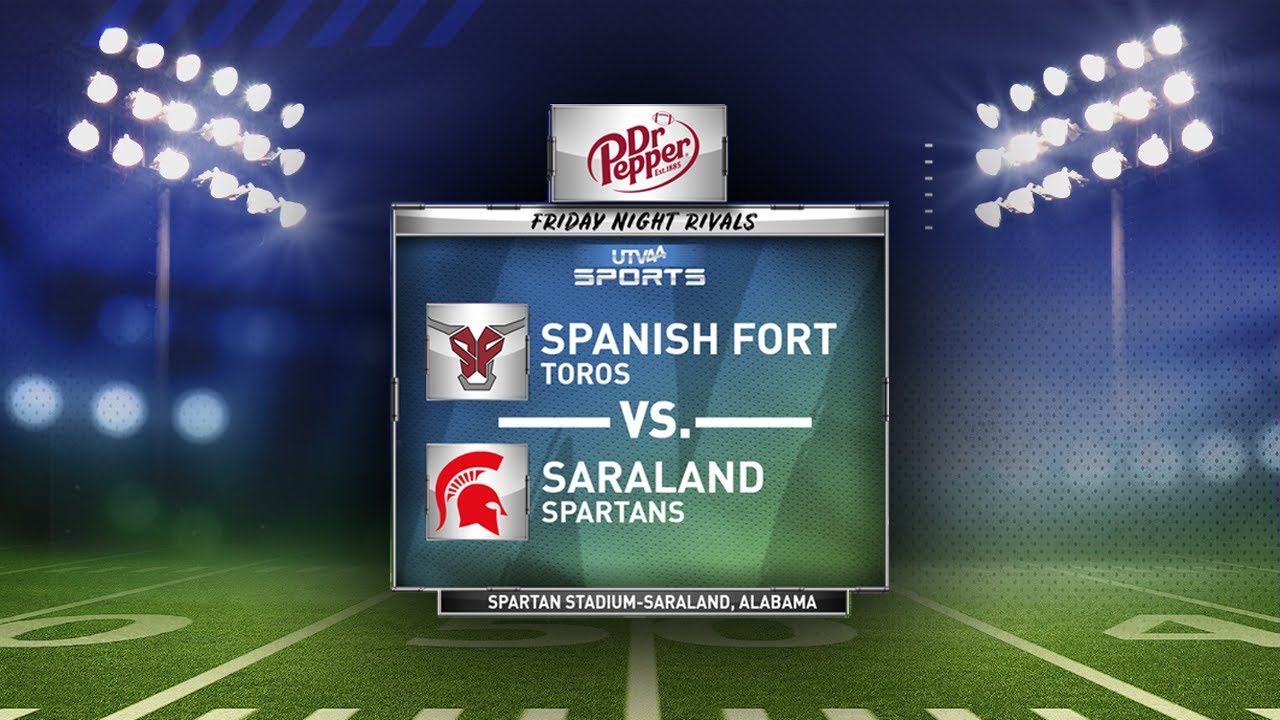 FRIDAY NIGHT RIVALS - Spanish Fort vs. Saraland (2022 Week 4)