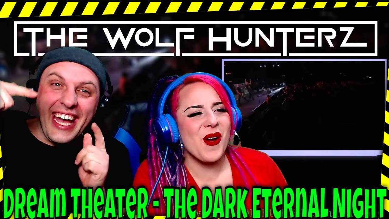 Dream Theater - The Dark Eternal Night | THE WOLF HUNTERZ Reactions