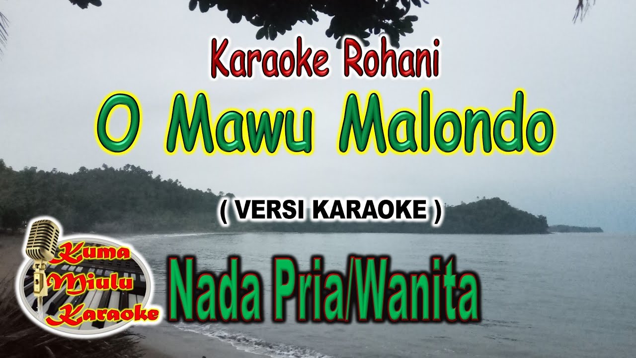 O MAWU MALONDO | Versi Karaoke
