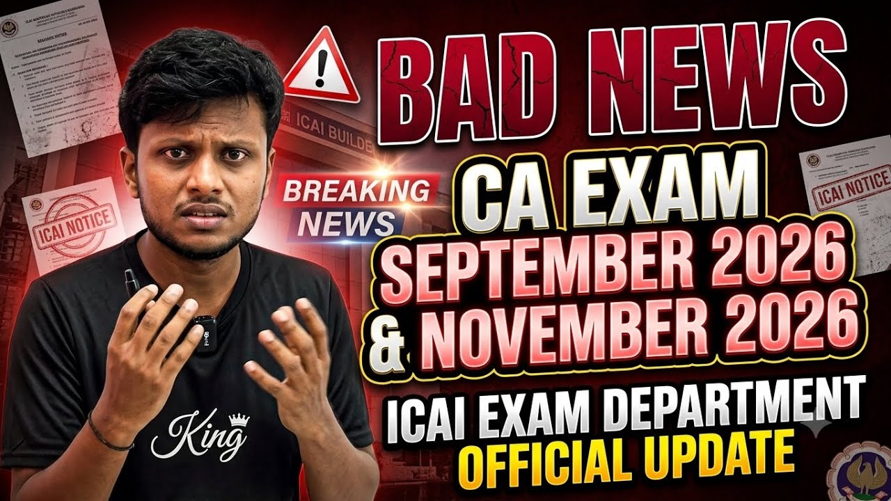 Bad News | ICAI Exam Department Biggest Announcement September 2026 & Nov 2026 Exams