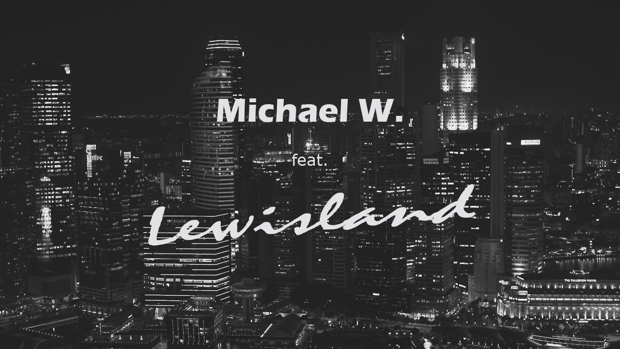 Michael W.  feat.  Lewisland_Electrofunk