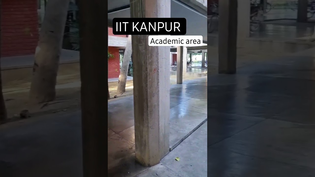 IIT KANPUR ACADEMIC AREA #iitkanpur #iitkanpuracademicarea #academics #iit #jee #iitjee #iitk #study