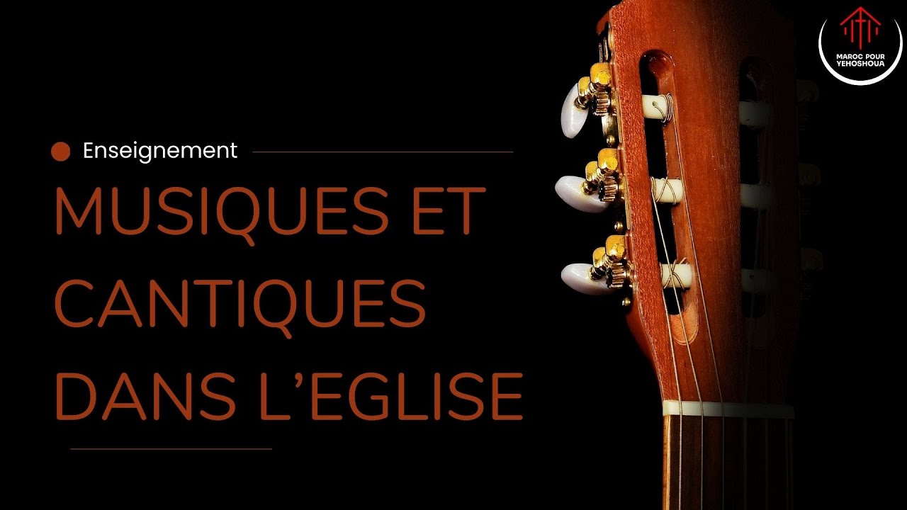 Musiques et cantiques dans l'EGLISE (partie 2) – 20/01/26
