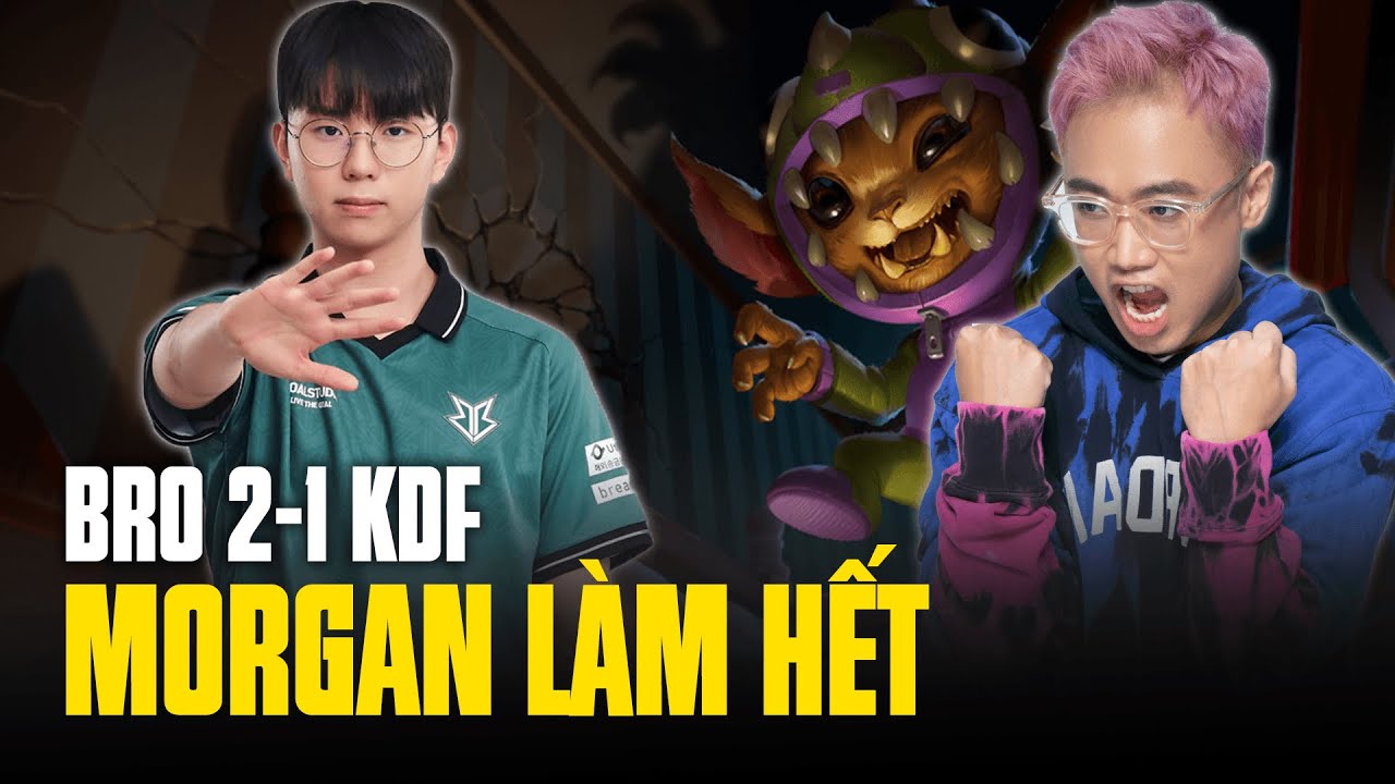 HIGHLIGHT MORGAN - SỐNG LƯNG KIM CƯƠNG MỚI CỦA LCK