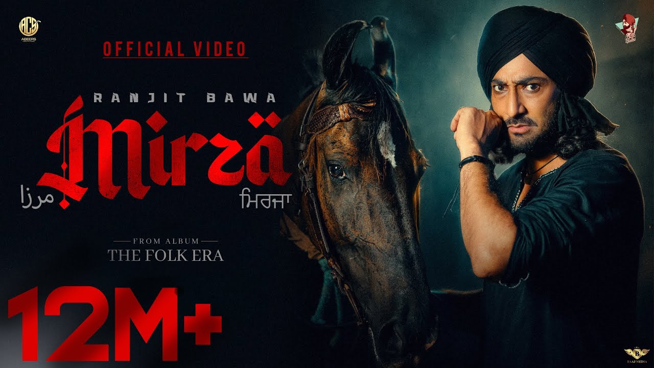 MIRZA - RANJIT BAWA | DESI CREW | MANPREET SAGOO | TRU MAKERS | THE FOLK ERA | LATEST PUNJABI SONGS