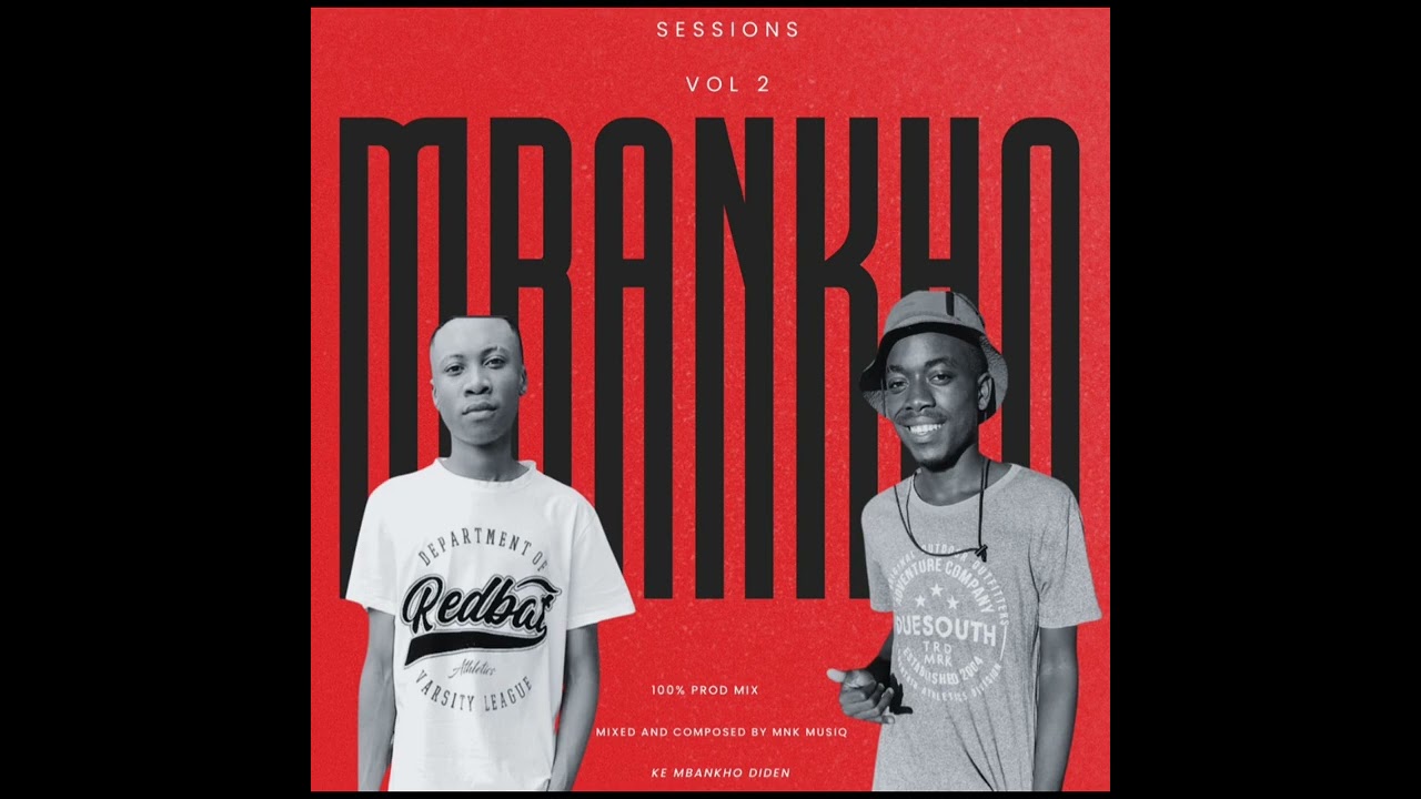 MNK Musiq - Mbankho Sessions Vol 2 (100% Production Mix)