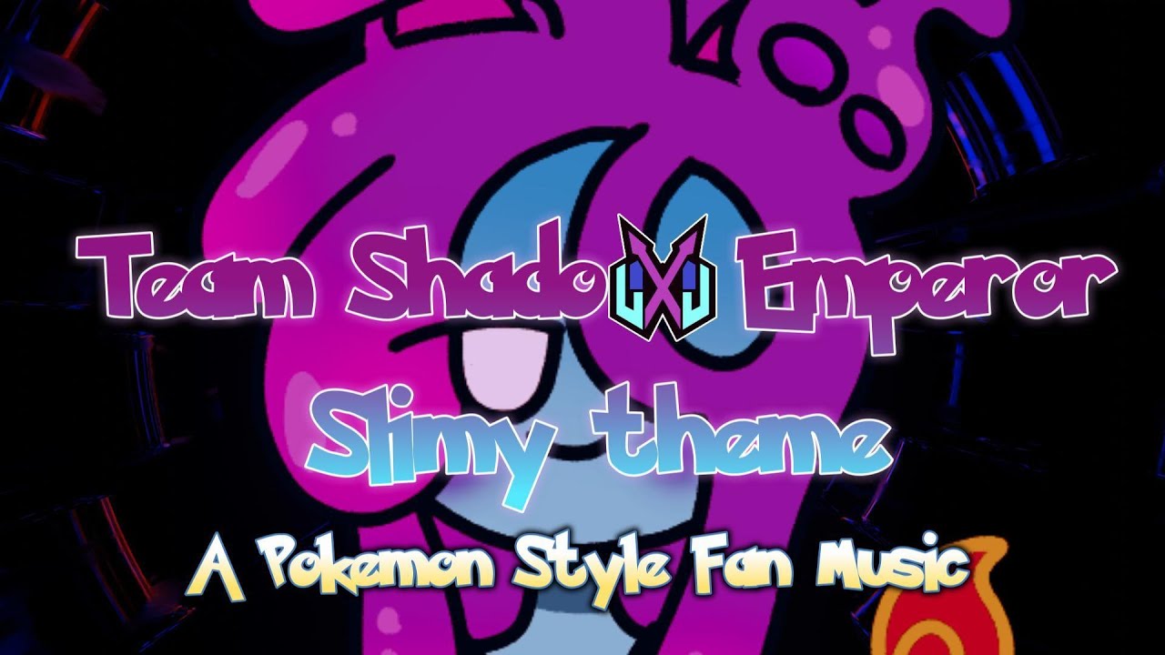 Pokémon Style Fan Music - Team Shadow Emperor: Slimy's Battle theme