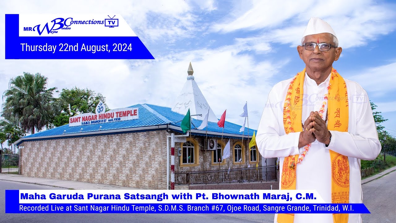 Maha Garuda Purana Satsangh with Pt. Bhownath Maraj, C.M. on 2024-08-22