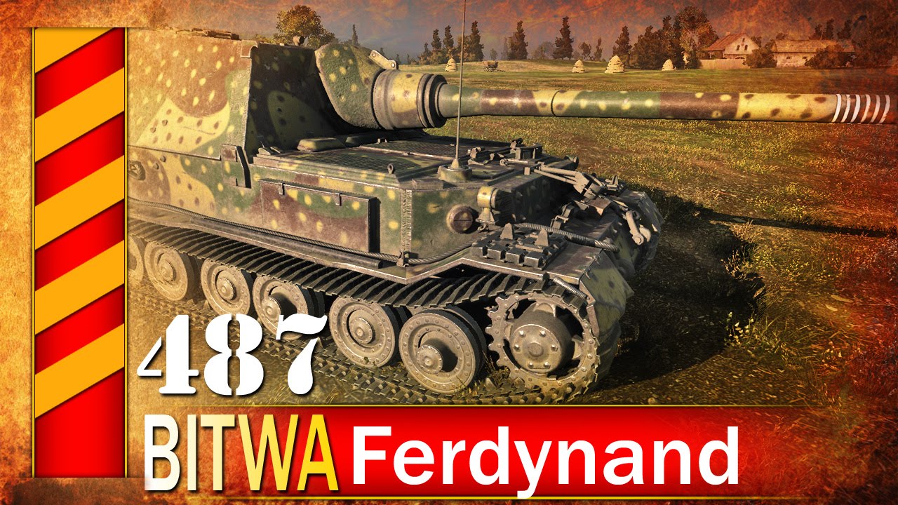 Ferdynand - o jeden pocisk za daleko - BITWA - World of tanks